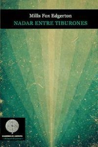NADAR ENTRE TIBURONES | 9788494111587 | FOX EDGERTON, MILLS