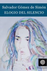 ELOGIO DEL SILENCIO | 9788493870829 | GOMEZ DE SIMON, SALVADOR