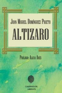 ALTIZARO | 9788461291090 | DOMINGUEZ PRIETO, JUAN MIGUEL
