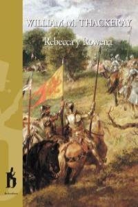 REBECCA Y ROWENA | 9788493653354 | THACKERAY, WILLIAM M.