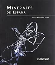 MINERALES DE ESPAÑA | 9788472547995 | MOLLFULLEDA BORRELL, JOAQUIM