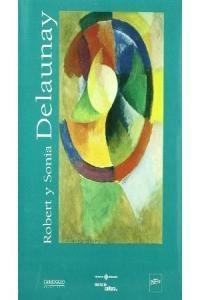 CATALOGO ROBERT Y SONIA DELAUNAY | 9788472547841