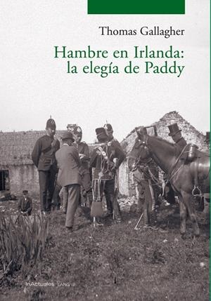 HAMBRE EN IRLANDA LA ELEGIA DE PADDY | 9788493438470 | GALLAGHER, THOMAS