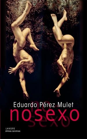 NOSEXO | 9788493974176 | PEREZ MULET, EDUARDO