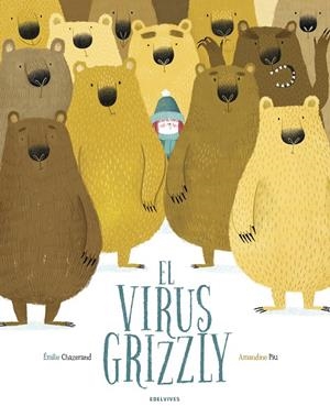 VIRUS GRIZZLY, EL | 9788414024614 | CHAZERAND, ÉMILIE