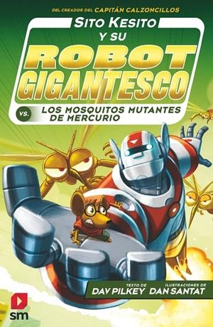 SITO KESITO CONTRA LOS MOSQUITOS MUTANTES DE MERCURIO | 9788413181202 | PILKEY, DAV
