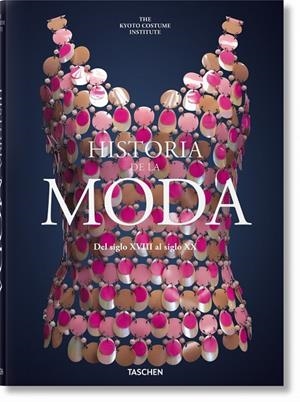 HISTORIA DE LA MODA DEL SIGLO XVIII AL SIGLO XX | 9783836577892