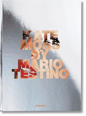 KATE MOSS BY MARIO TESTINO | 9783836550697