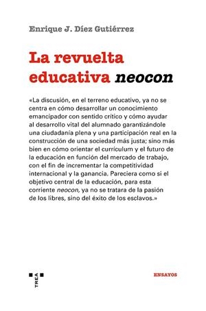 REVUELTA EDUCATIVA NEOCON, LA | 9788417987374 | DÍEZ GUTIÉRREZ, ENRIQUE JAVIER