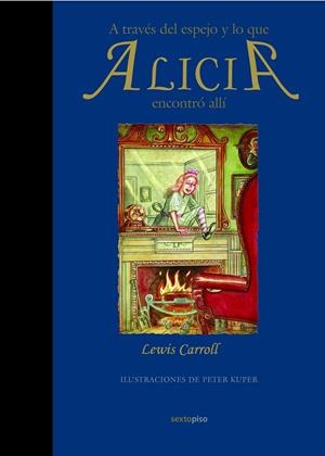 A TRAVES DEL ESPEJO Y LO QUE ENCONTRO ALICIA ALLI | 9788496867802 | CARROLL, LEWIS