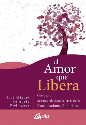 AMOR QUE LIBERA, EL | 9788484458111 | BURGUETE RODRÍGUEZ, JOSÉ MIGUEL