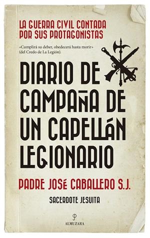 DIARIO DE CAMPAÑA DE UN CAPELLÁN LEGIONARIO | 9788417954697 | CABALLERO S. J., PADRE JOSÉ