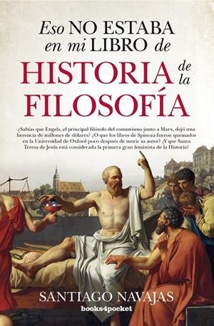 ESO NO ESTABA EN MI LIBROS DE HISTORIA DE LA FILOSOFÍA | 9788416622580 | NAVAJAS, SANTIAGO