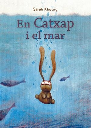 CATXAP I EL MAR, EN | 9788491453147 | KHOURY, SARAH
