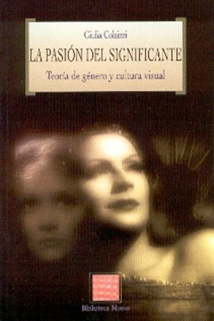 PASION DEL SIGNIFICANTE,  GIULIA COLAIZZI, LA | 9788497422932 | COLAIZZI, GIULIA