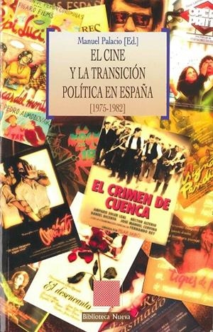 CINE Y LA TRANSICION POLITICA EN ESPAÑA (1975-1982), EL | 9788499402987 | MANUEL PALACIO