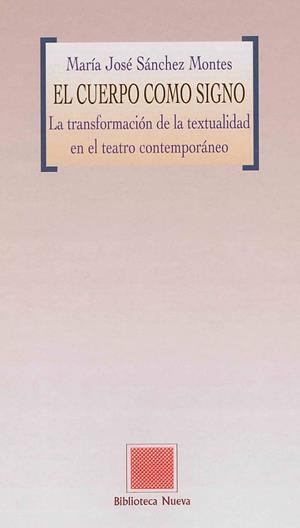 CUERPO COMO SIGNO, EL | 9788497422161 | SANCHEZ MONTES, M. JOSE