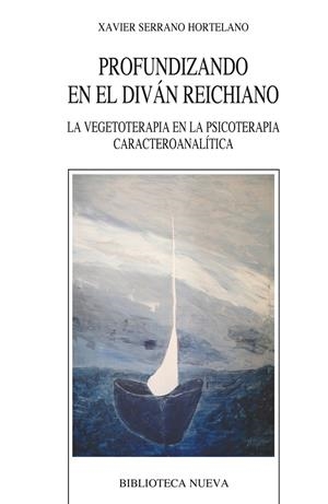PROFUNDIZANDO EN EL DIVAN REICHIANO | 9788499402444 | SERRANO HORTELANO, XAVIER
