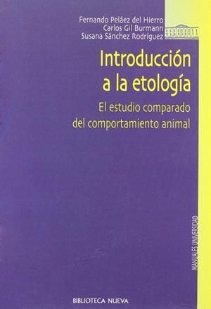 INTRODUCCION A LA ETOLOGIA | 9788470309922 | PELÁEZ DEL HIERRO, F./GIL BURMANN, C.