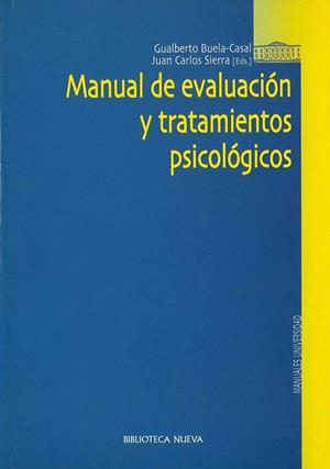 MANUAL DE EVALUACION Y TRATAMIENTOS PSICOLOGICOS | 9788497423281 | GUALBERTO BUELA-CASAL