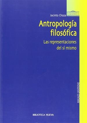 ANTROPOLOGIA FILOSOFICA | 9788497420631 | CHOZA ARMENTA, JACINTO