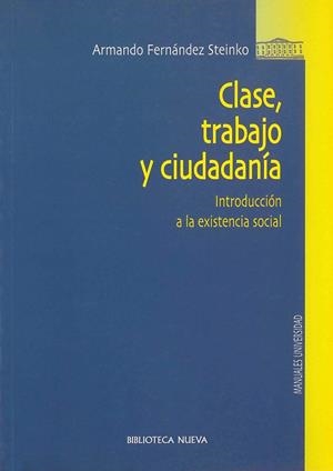 CLASE TRABAJO Y CIUDADANIA | 9788497422673 | FERNANDEZ STEINKO, ANTONIO
