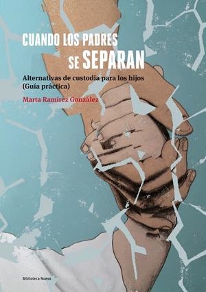 CUANDO LOS PADRES SE SEPARAN NE | 9788416345250 | RAMIREZ GONZALEZ, MARTA