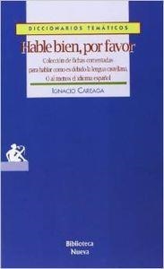 HABLE BIEN POR FAVOR | 9788470305924 | CAREAGA, IGNACIO