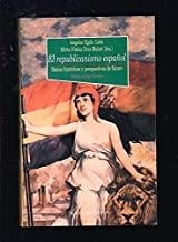 REPUBLICANISMO ESPAÑOL (1ªED) | 9788470309106 | EGIDO LEÓN, ÁNGELES Y NÚÑEZ DÍAZ-BALART, MIRTA