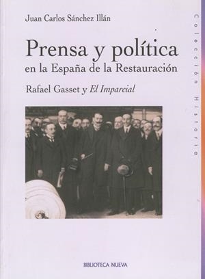 PRENSA Y POLITICA EN ESPAÑA DE LA RESTAURACION | 9788470306440 | SANCHEZ ILLAN, JUAN CARLOS