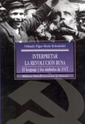 INTERPRETAR LA REVOLUCION RUSA | 9788470308543 | YALE UNIVERSITY PRESS