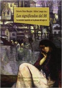 SIGNIFICADOS DEL 98, LOS | 9788470306808 | VV. AA./RUIZ-MANJÓN, OCTAVIO Y LANGA, ALICIA (EDS.)