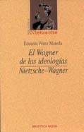 WAGNER DE LAS IDEOLOGIAS, EL | 9788497422666 | PEREZ MASEDA, EDUARDO