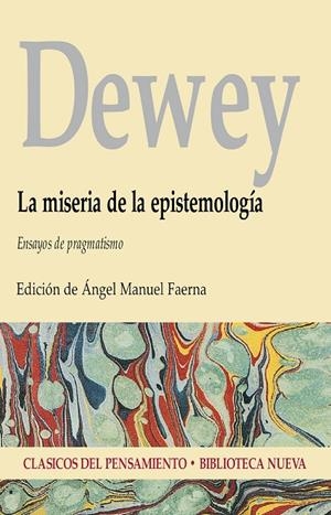 MISERIA DE LA EPISTEMOLOGIA, LA | 9788470307843 | DEWEY, JOHN