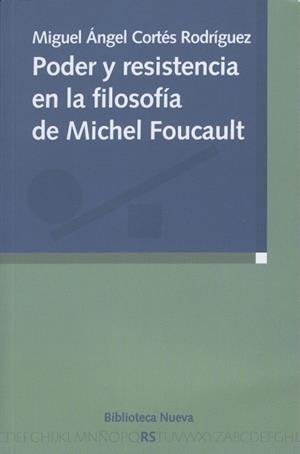 PODER Y RESISTENCIA EN LA FILOSOFIA DE MICHEL FOUCAULT | 9788499400709 | CORTES RODRIGUEZ, MIGUEL ANGEL