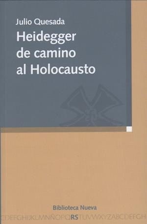 HEIDEGGER DE CAMINO AL HOLOCAUSTO | 9788497428637 | QUESADA, J.