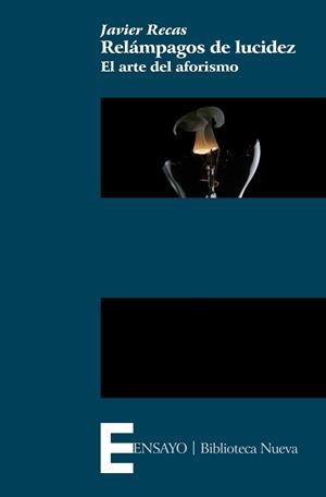 RELAMPAGOS DE LUCIDEZ | 9788499405094 | RECAS, JAVIER