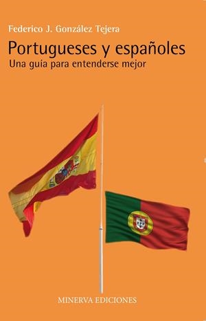 PORTUGUESES Y ESPAÑOLES | 9788488123992 | GONZALEZ TEJERA, FEDERICO