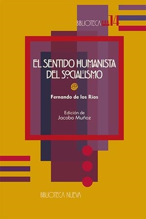 SENTIDO HUMANISTA DEL SOCIALISMO, EL | 9788497425551 | DE LOS RIOS, FERNANDO