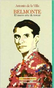 BELMONTE EL NUEVO ARTE DE TOREAR | 9788470306686 | DE LA VILLA, MARGARITA