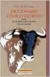 DICCIONARIO COMICO TAURINO | 9788470309359 | MEDIA-LUNA, PACO