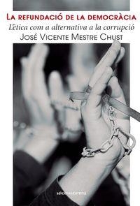 REFUNDACIO DE LA DEMOCRACIA, LA | 9788416054053 | MESTRE CHUST, JOSE VICENTE