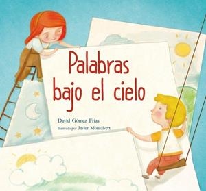 PALABRAS BAJO EL CIELO | 9788416418763 | GOMEZ FRIAS, DAVID