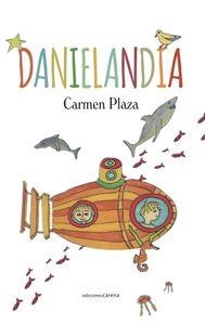 DANIELANDIA | 9788416054787 | PLAZA ARNAIZ, CARMEN
