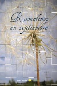 REMOLINOS EN SEPTIEMBRE | 9788415681991 | LOPEZ VALERA, ANTONIA