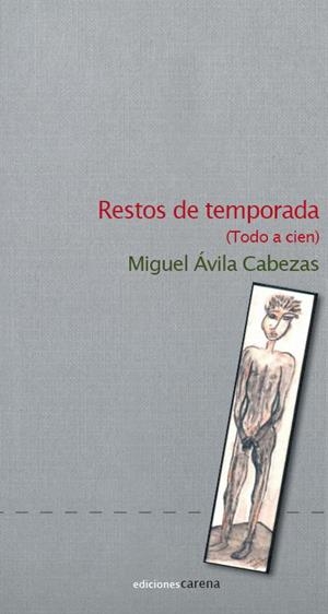 RESTOS DE TEMPORADA | 9788415021797 | AVILA CABEZAS, MIGUEL