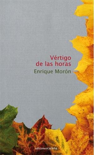 VERTIGO DE LAS HORAS | 9788415021698 | MORON MORON, ENRIQUE