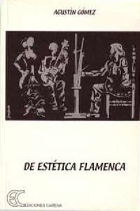 DE ESTETICA FLAMENCA | 9788488944825 | GOMEZ, AGUSTIN