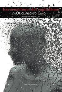 ENCARNACIONES DEL CAPITALISMO | 9788416054527 | ALONSO CANO, ORIOL