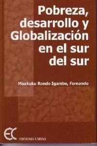 POBREZA, DESARROLLO Y GLOBALIZACION EN EL SUR DEL SUR | 9788488944979 | RONDO IGAMBO, MUAKUKU